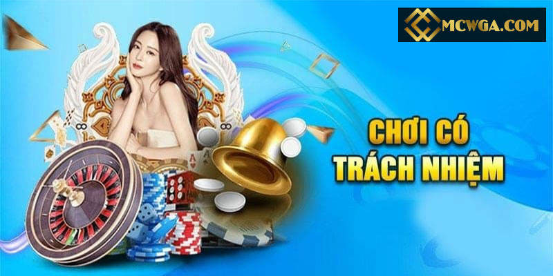 Anh em sẽ nhận được lợi ích gì khi chơi có trách nhiệm?