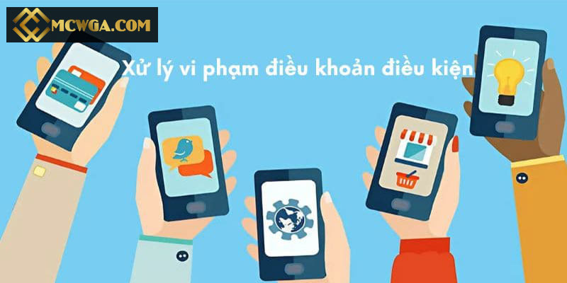 Hình phạt cho các vi phạm điều khoản và điều kiện